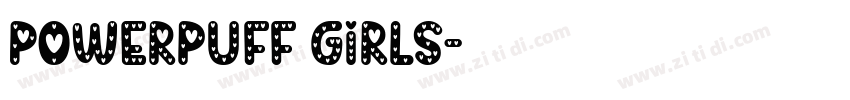 Powerpuff Girls字体转换